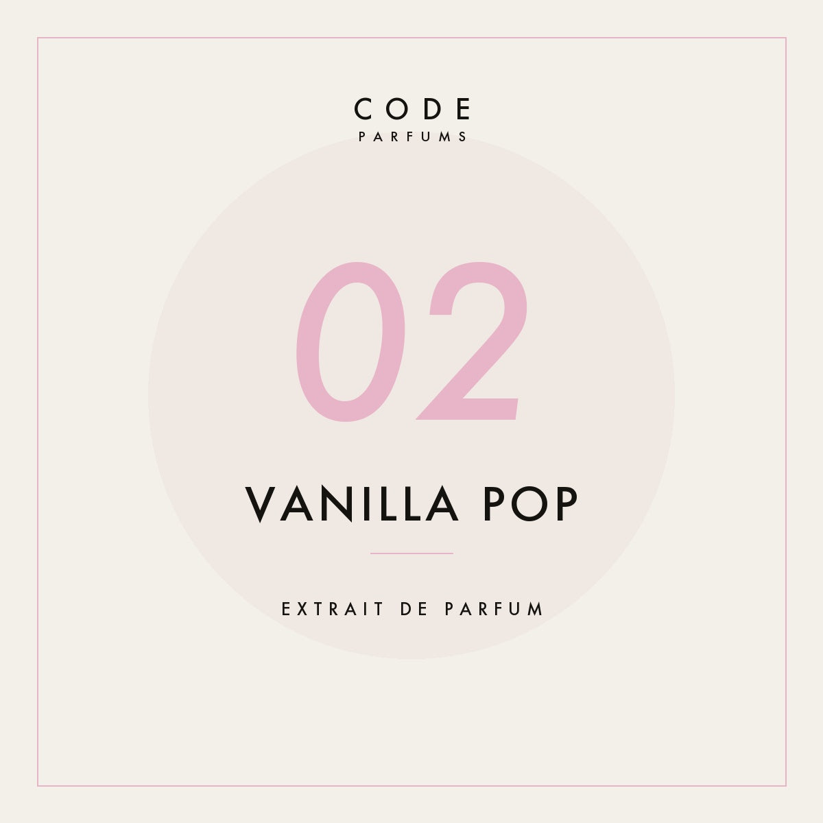 02 Vanilla Pop — Extrait de Parfum