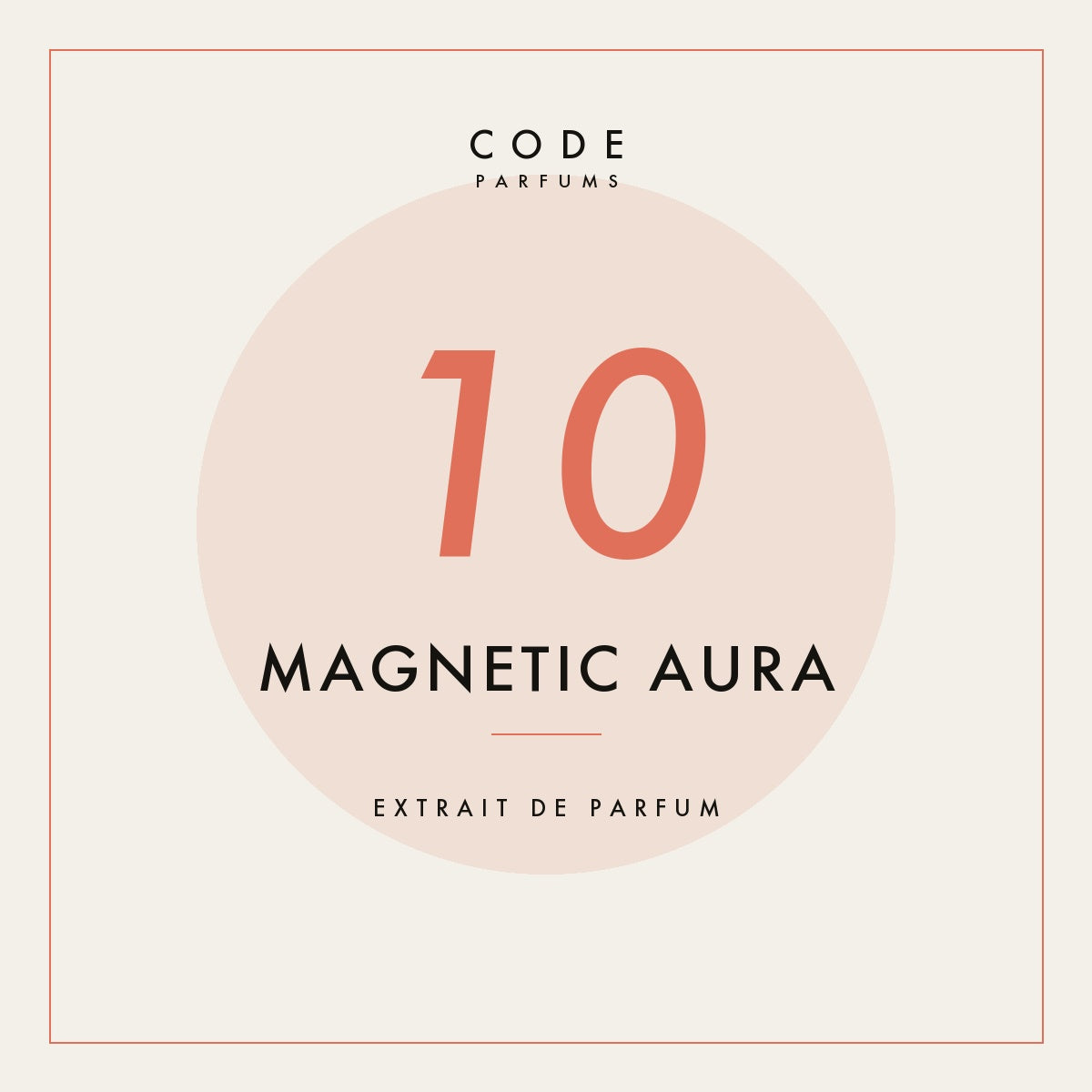 10 Magnetic Aura — Extrait de Parfum