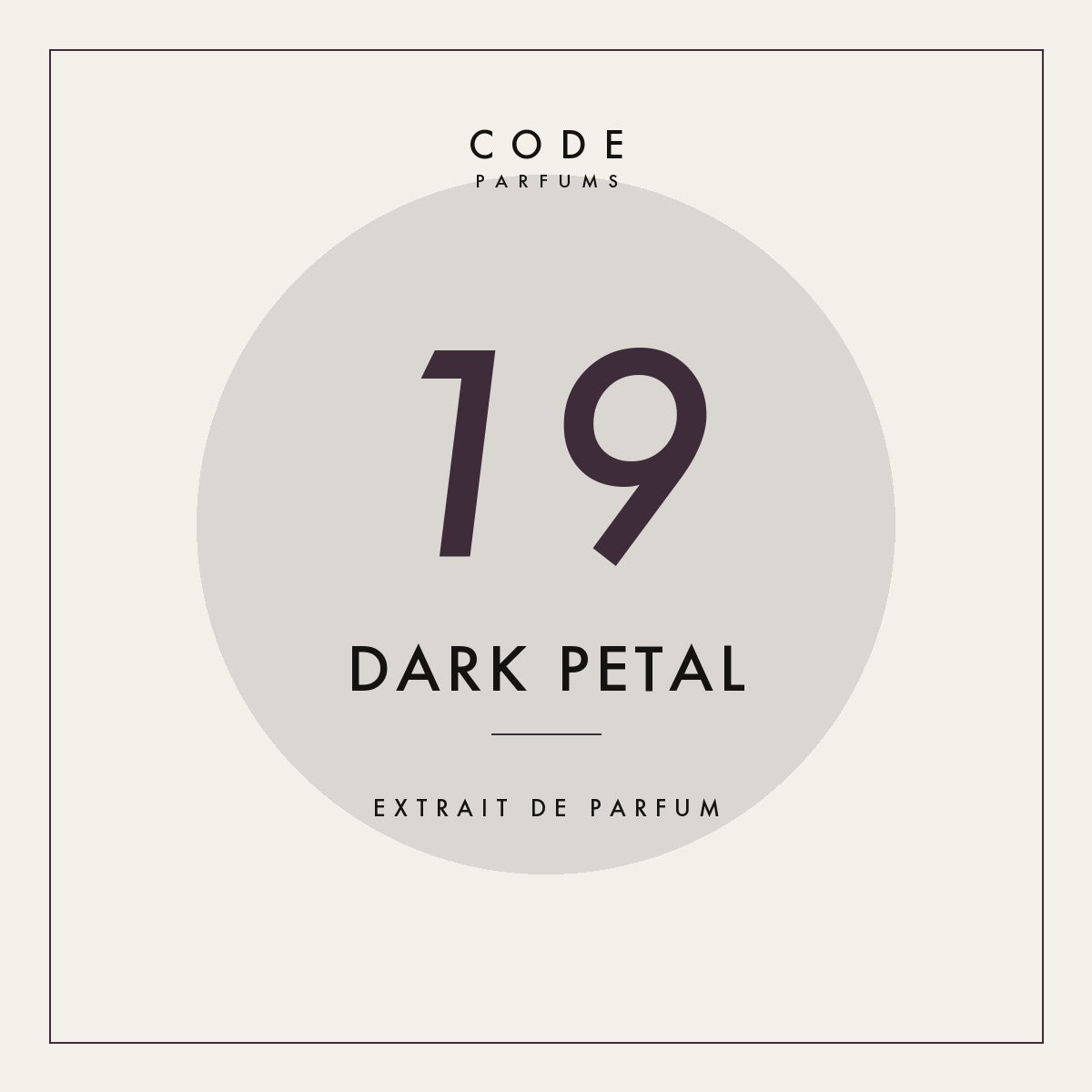 19 Dark Petal — Extrait de Parfum